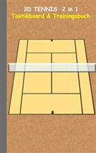 Theo von Taane - 3D Tennis  2 in 1 Taktikboard und Trainingsbuch