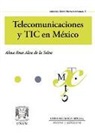 Alma Rosa Alva de la Selva - Telecomunicaciones y TIC en México