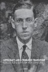 S. T. Joshi - Lovecraft and a World in Transition