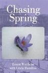 Linda Hamilton, Ernest Wertheim with Linda Hamilton, Ernest Wertheim - Chasing Spring