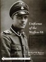 Michael D Beaver, Michael D. Beaver, Michael D. Beaver - Uniforms of the Waffen-Ss