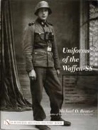 Michael D Beaver, Michael D. Beaver, Michael D. Beaver - Uniforms of the Waffen-Ss