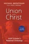 Michael Br¿igam, Michael Brautigam, Michael Bräutigam - Union with Christ