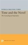 Patricia Tobin, Patricia Drechsel Tobin, Tobin Patricia Drechsel - Time and the Novel