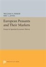 William N. Parker, William N. Jones Parker, William Nelson Jones Parker, Eric Jones, Eric L. Jones, Jones Eric L.... - European Peasants and Their Markets