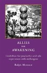Ralph Metzner - Allies for Awakening Guidelines for Productive and Safe Experiences with Entheogens