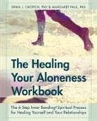 Erika J. Chopich, Margaret Paul - The Healing Your Aloneness Workbook