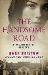 Gwen Bristow - The Handsome Road