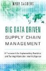 Nada R. Sanders - Big Data Driven Supply Chain Management