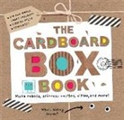 Sarah Powell, Roger Priddy, Daniel Pangbourne, Barbi Sido - The Cardboard Box Book: Make Robots, Princess Castles, Cities, and More!