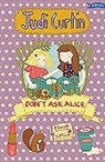 Judi Curtin, Woody Fox - Don't Ask Alice