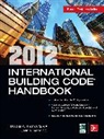 John Henry, John R. Henry, Henry John, Douglas Thornburg, Douglas W. Thornburg - 2012 International Building Code Handbook