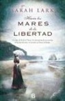 Sarah Lark - Hacia los Mares de la Libertad