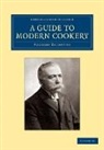 Auguste Escoffier - Guide to Modern Cookery
