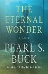 Pearl S. Buck - The Eternal Wonder