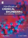 Nicholas Chopey, Nicholas P. Chopey, Tyler Hicks, Tyler G. Hicks, Hicks Tyler - Handbook of Chemical Engineering Calculations, Fourth Edition