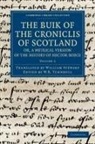 Hector Boece, W. B. Turnbull - Buik of the Croniclis of Scotland; Or, a Metrical Version of the