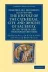 William H. Rich Jones, William H. Rich Macray Jones, William H. Rich Jones, William Dunn Macray - Charters Documents Illustrating History of Cathedral, City, Diocese