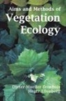 Heinz Ellenberg, Dieter Mueller-Dombois - Aims and Methods of Vegetation Ecology