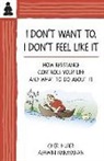 Cheri Huber, Ashwini Narayanan - I Don't Want To, I Don't Feel Like It