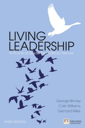 Binne, Binney, George Binney, Wilk, Wilke, … - Living Leadership 3rd Edition