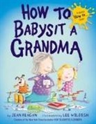 Jean Reagan, Lee Wildish, Lee Wildish - How to Babysit a Grandma