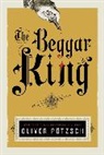 Potzsch Oliver Potzsch, Oliver Potzsch, Oliver Pötzsch - The Beggar King