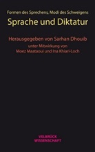 Sarha Dhouib, Sarhan Dhouib - Formen des Sprechens, Modi des Schweigens