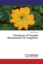 Haga Mohamed - The Reuse of Treated Wastewater For Irrigation