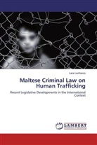 Lara Lanfranco - Maltese Criminal Law on Human Trafficking