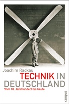 Joachim Radkau - Technik in Deutschland