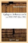 Remy De Gourmont, de Gourmont-R, de Gourmont-R - Epilogues. reflexions sur la vie