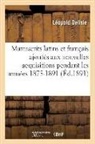 Léopold Delisle, Delisle-l - Manuscrits latins et francais