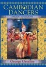 George Groslier, Kent Davis - Cambodian Dancers - Ancient and Modern