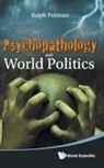 Ralph Pettman, Pettman Ralph, Ralph Pettman - Psychopathology And World Politics