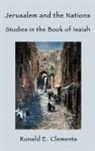 R. E. Clements, Ronald E. Clements - Jerusalem and the Nations