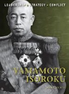 Adam Hook, Mark Stille, Mark (Author) Stille, Adam Hook, Adam (Illustrator) Hook - Yamamoto Isoroku