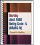 Lenard Adler, Russell A. Barkley, Russell A. (PhD Barkley, Russell A. (Virginia Commonwealth University School of Medicine Barkley, Stephen V. Faraone, Sam Goldstein... - Barkley Adult ADHD Rating Scale--IV (BAARS-IV), (Wire-Bound Paperback)