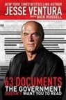 Dick Russell, Jesse Ventura - 63 Documents the Government Doesn't Want You to Read
