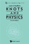 Louis H. Kauffman, Louis H Kauffman - KNOTS AND PHYSICS, FOURTH EDITION