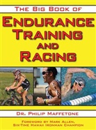 Maffetone, Dr Philip Maffetone, Philip Maffetone - The Big Book of Endurance Training and Racing