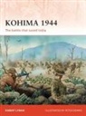 Robert Lyman, Peter Dennis - Kohima 1944