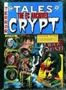 Al Feldstein, Bill Gaines, George Evans, Al Feldstein, Bill Gaines, Joe Orlando... - The EC Archives: Tales From The Crypt Volume 3
