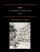 Henry Ford - The International Jew: The World's Foremost Problem