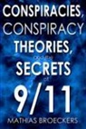 Mathias Brockers, Mathias Broeckers - Conspriracies, Conspiracy Theories & the Secrets of 9/11