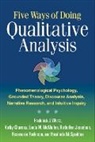 Rosemarie Anderson, Rosemarie (Institute of Transpersonal Psychology Anderson, Kathy Charmaz, Kathy (Sonoma State University Charmaz, Ruthellen Josselson, Ruthellen H. Josselson... - Five Ways of Doing Qualitative Analysis