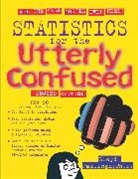 Jaisingh, Lloyd Jaisingh, Lloyd R. Jaisingh - Statistics for the Utterly Confused