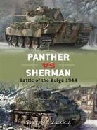 Steven Zaloga, Steven J Zaloga, Steven J. Zaloga, Steven J. (Author) Zaloga, Zaloga Steven J., Howard Gerrard... - Panther vs Sherman