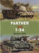 Robert Forczyk, Forczyk Robert, Howard Gerrard, Gerrard Howard, Jim Laurier, Laurier Jim - Panther vs T-34
