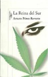 Arturo Perez-Reverte, Arturo Pérez-Reverte - La reina del Sur / The Queen of the South